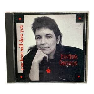 Vintage 1994 Jess Hawk Oakenstar Your Heart Will Show You Audio Music CD
